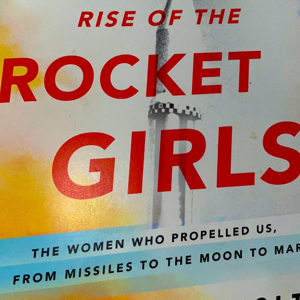 Rise of the Rocket Girls Book by Nathalia Holt